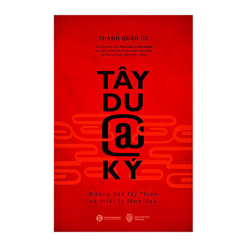 Tây Du @ Ký - Đường Đến Tây Thiên Và Triết Lý Lãnh Đạo